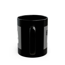 Load image into Gallery viewer, Black Mug (11oz, 15oz)
